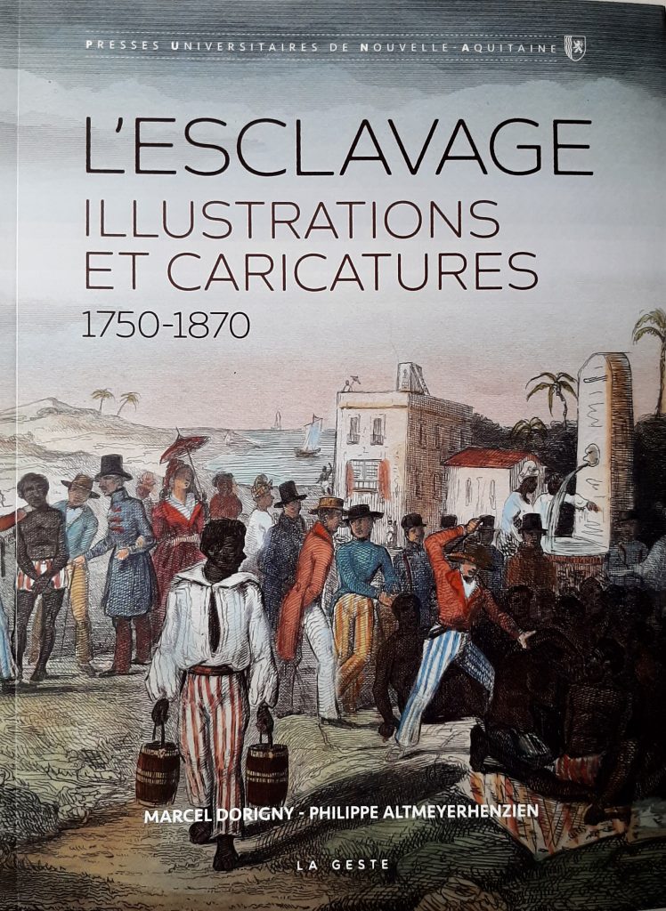 L’esclavage Illustrations et caricatures (1750-1850)